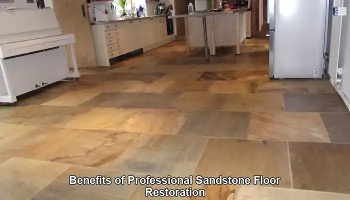 Experience the Profound Benefits of Professional Sandstone Floor Restoration