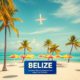 Airlines Flying to Belize: New Routes and Carriers Update